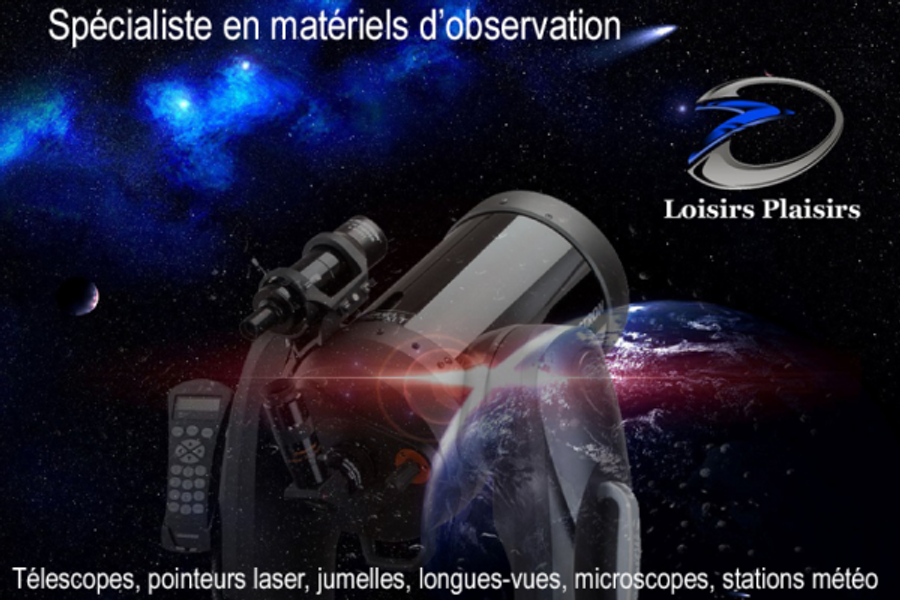  - ©LOISIRS PLAISIRS - MATÉRIEL D'ASTRONOMIE ET D'OBSERVATION DE LA NATURE